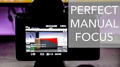 How To Get Perfect Manual Focus Every Time | Sony A7III