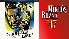 Miklós Rózsa – A Double Life (1947) – Music & Dialogue from the Original Motion Picture Soundtrack