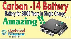 Carbon 14 | C-14 Battery | Nano Diamond Battery I Carbon Battery I Self Charging I Diamond Battery