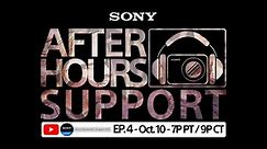 Sony LIVE | After Hours Support - EP. 4