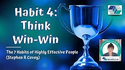 HABIT 4 - THINK WIN-WIN