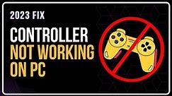 Game Controller Not Working On PC || Gamepad Is Not Working In Windows || Fix Controller Issues 2023