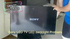 How to repair Sony LCD TV, Backlight Problem
