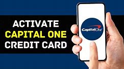 How To Activate Capital One Bank Credit Card 2024 (EASY)