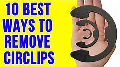 10 BEST DIY Ways to Remove Circlips - How to remove a snap ring, c-clip, spring clip, retaining ring
