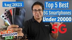 Top 5 Best Phones Under 20000 in Flipkart Amazon Freedom Sale August 2023