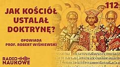 Herezje wczesnochrześcijańskie - kto zdecydował, że Jezus jest Bogiem? | prof. Robert Wiśniewski