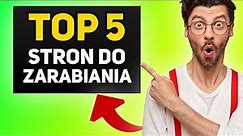 TOP 5 Stron Do Zarabiania w 2024