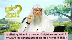 Is giving adhan in a newborn's ear authentic Sunnah acts to do for a newborn baby - Assim al hakeem