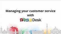 Managing your customer service using Zoho Desk - Webinar