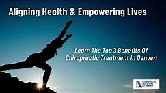Discovering the Benefits of Chiropractic in Denver CO