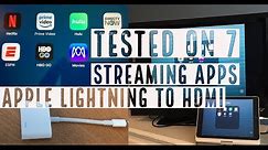 Apple Lightning To Digital AV (HDMI) Adapter Tested on 7 Streaming Apps NETFLIX, Hulu, Prime Video