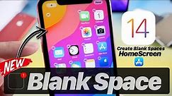 Clear spaces - iOS 14 Home Screen customization