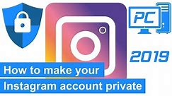 How to make your Instagram account private on a PC (step by step)