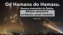 Od Hamana do Hamasu. Geneza nienawiści | Spojrzenie na Hamas, Izrael i Kościół | Radek Siewniak