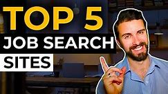 BEST Job Search Websites [ Top 5 ]