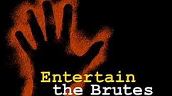 Entertain The Brutes/Endemol USA/NBC Universal Television Distribution (2008)