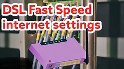 PTCL VDSL Modem Setting For Fast speed | Modem Configuration