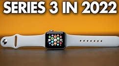 Apple Watch Series 3 (2022)｜Watch Before You Buy in 2022