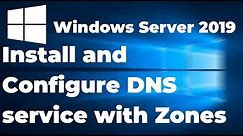 How to Install and Setup DNS service | Windows Server 2019