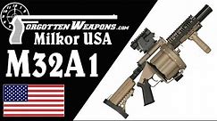 Milkor M32 and M32A1 40mm Grenade Launchers