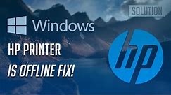HP Printer is Offline Fix - [5 Solutions 2024]
