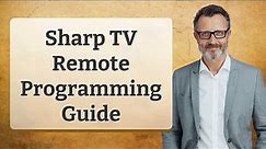 Sharp TV Remote Programming Guide