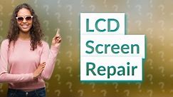Can an LCD screen be fixed?