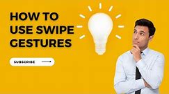 "Android Swipe Gestures: A Complete Tutorial for Beginners"