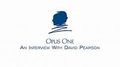 An Interview with David Pearson, Opus One CEO
