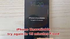 How to Fix "iPhone Unavailable Try Again in 15 minutes" - SoftwareDive.com