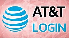 AT&T Login Tutorial for Beginners | LogIn to AT&T