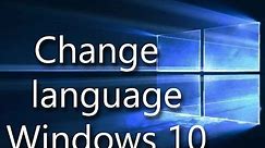 How to Change the System language across your entire Windows 10 PC