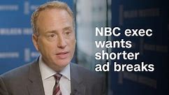 NBC's Bob Greenblatt wants to get rid of the five-minute ad break
