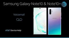 How to use Voicemail on Your Samsung Note10 / Note10+ | AT&T Wireless