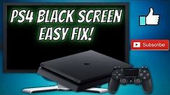 PS4 BLACK SCREEN - EASY FIX || TRY THIS FIRST! (April 2024)