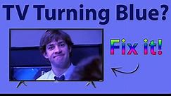 TV Turning Blue? Here's How to Fix It!