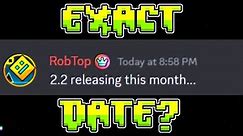 When is The 2.2 RELEASE DATE?(Theories)(Geometry Dash)