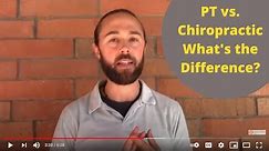 Physical Therapy vs Chiropractic - What's the Difference?