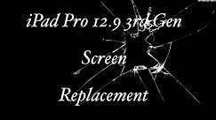 ipad pro 12.9 3rd gen screen replacement