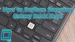 How to Replace Samsung Galaxy Book Keys