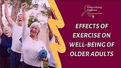 Effects of Exercise on Well-being of Older Adults