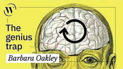 What geniuses get wrong about being “smart” | Barbara Oakley