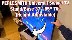 PERLESMITH Universal Swivel TV Stand / Base - Table Top TV Stand for 37-65 inch (Height Adjustable)
