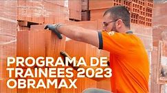 Programa de Trainee Obramax 2023: Confira Detalhes e Inscreva-se!