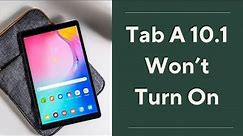 How To Fix Galaxy Tab A 10.1 Won’t Turn On | Troubleshooting Galaxy Tab A 10.1 No Power Issue