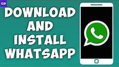 How To Download and Install WhatsApp (2023)