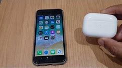 Connect AirPod Pro to iPhone 6