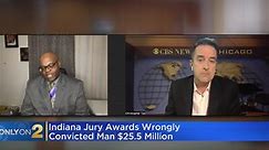 Indiana jury awards wrongfully convicted man $25.5 million