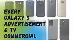 Every Galaxy S advertisement & TV commercial (2010 - 2021)